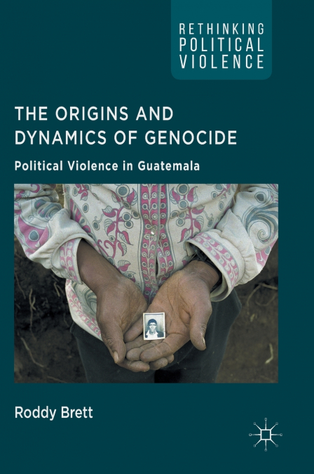 The Origins and Dynamics of Genocide
