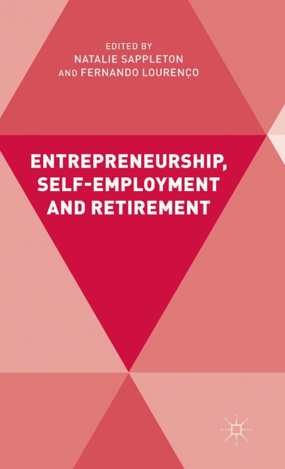 Entrepreneurship, Self-Employment and Retirement