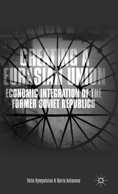 Creating a Eurasian Union