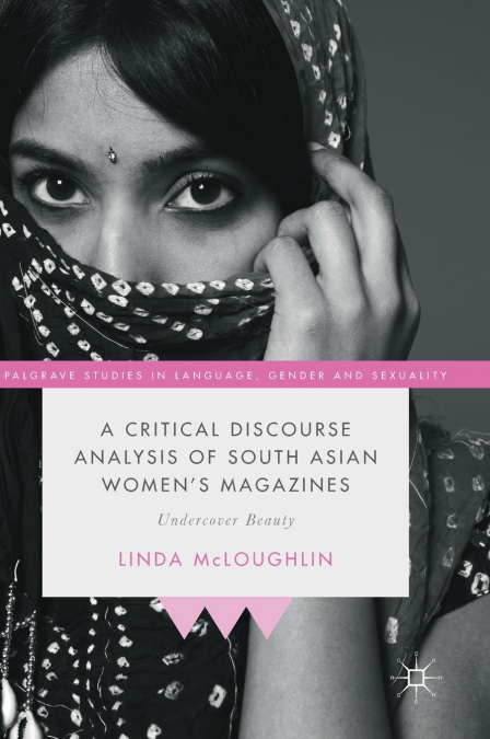 A Critical Discourse Analysis of South Asian Women’s Magazines