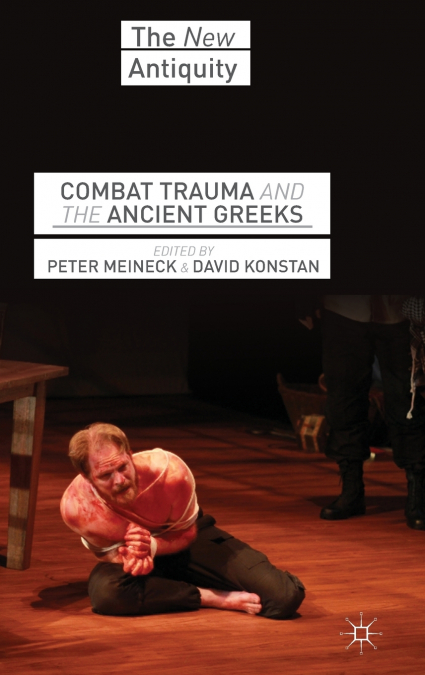 Combat Trauma and the Ancient Greeks