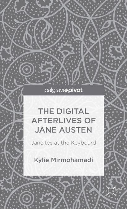 The Digital Afterlives of Jane Austen