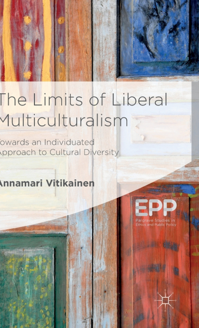 The Limits of Liberal Multiculturalism