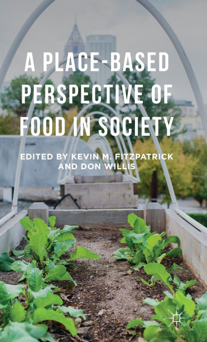 A Place-Based Perspective of Food in Society