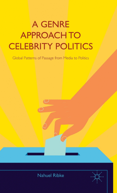 A Genre Approach to Celebrity Politics