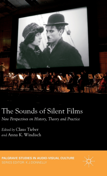 The Sounds of Silent Films