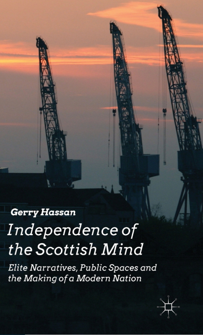 Independence of the Scottish Mind