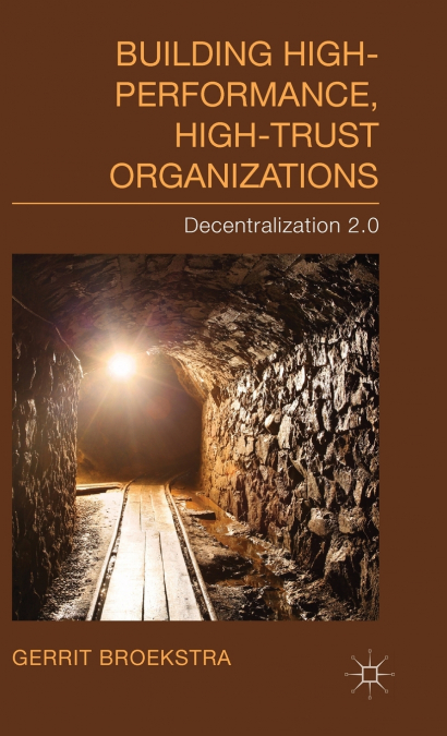Building High-Performance, High-Trust Organizations