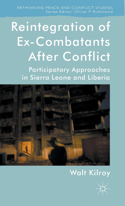 Reintegration of Ex-Combatants After Conflict