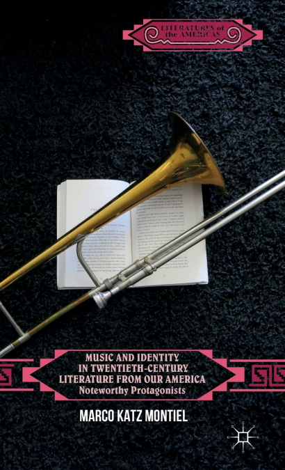 Music and Identity in Twentieth-Century Literature from Our America