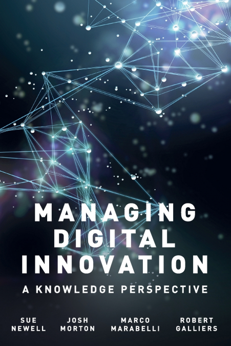 Managing Digital Innovation