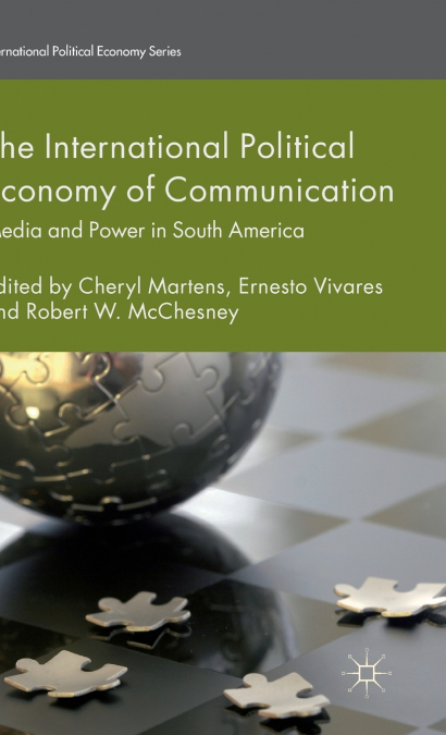 The International Political Economy of Communication