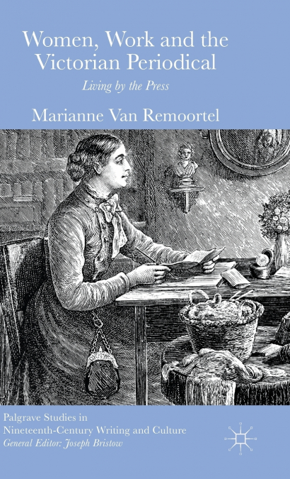 Women, Work and the Victorian Periodical