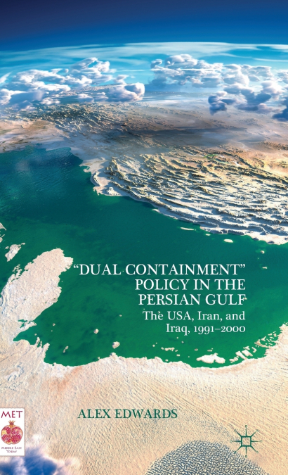 'Dual Containment' Policy in the Persian Gulf