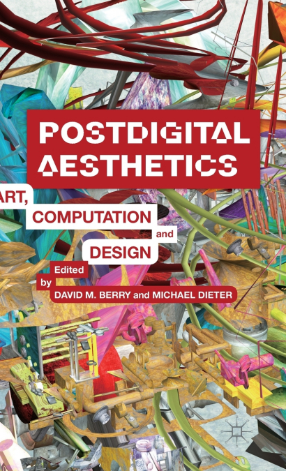 Postdigital Aesthetics