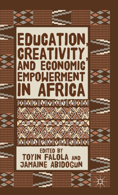 Education, Creativity, and Economic Empowerment in Africa
