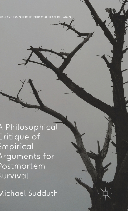 A Philosophical Critique of Empirical Arguments for Postmortem Survival