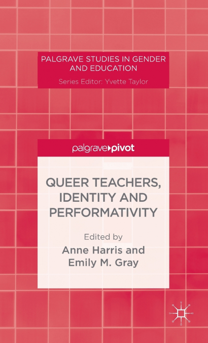 Queer Teachers, Identity and Performativity