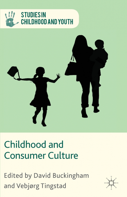 Childhood and Consumer Culture