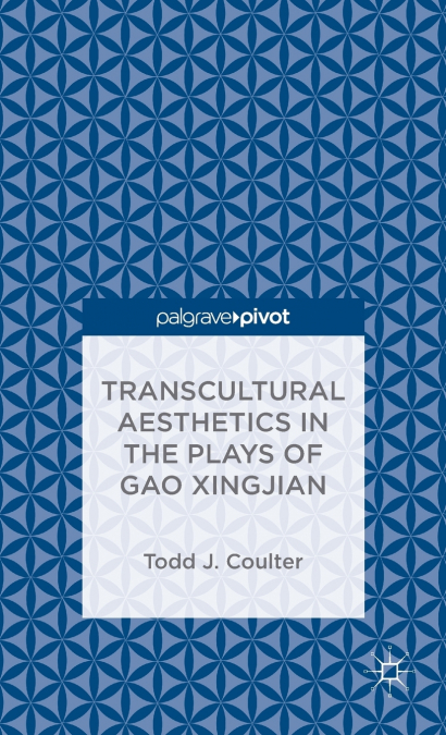 Transcultural Aesthetics in the Plays of Gao Xingjian