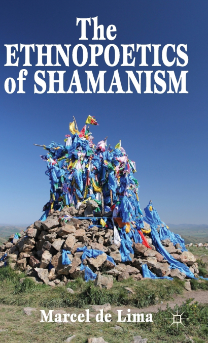 The Ethnopoetics of Shamanism
