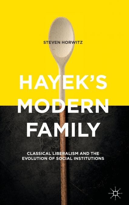 Hayek’s Modern Family