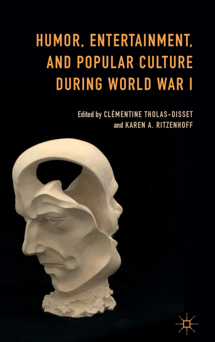 Humor, Entertainment, and Popular Culture during World War I