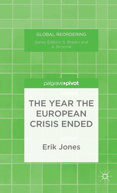 The Year the European Crisis Ended