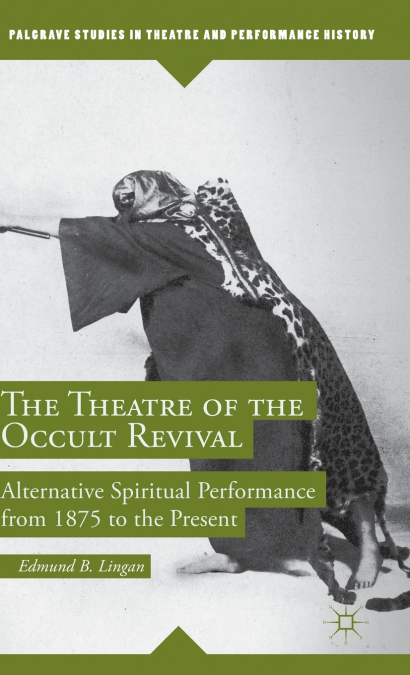 The Theatre of the Occult Revival