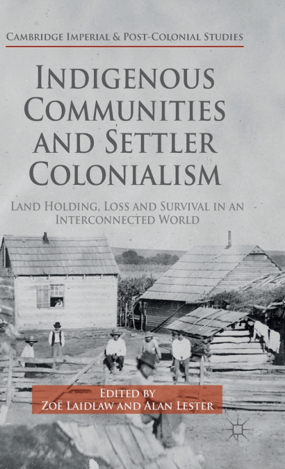 Indigenous Communities and Settler Colonialism