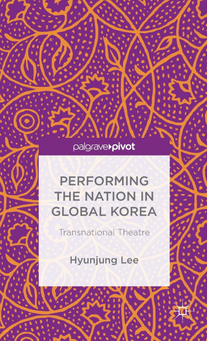 Performing the Nation in Global Korea