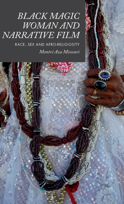 Black Magic Woman and Narrative Film