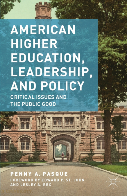 American Higher Education, Leadership, and Policy