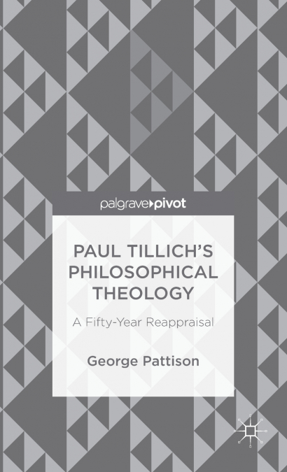 Paul Tillich’s Philosophical Theology