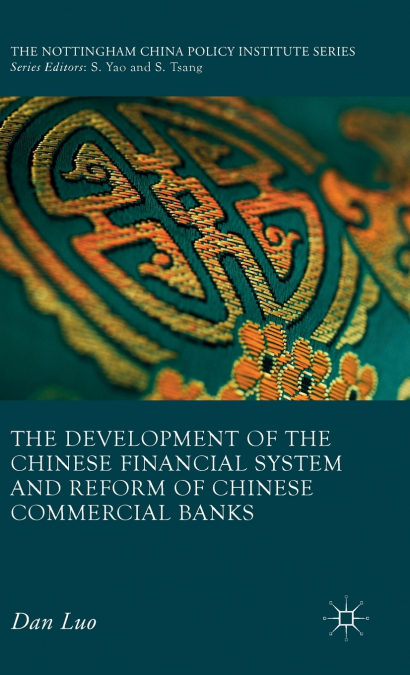The Development of the Chinese Financial System and Reform of Chinese Commercial Banks