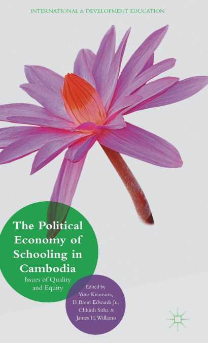 The Political Economy of Schooling in Cambodia