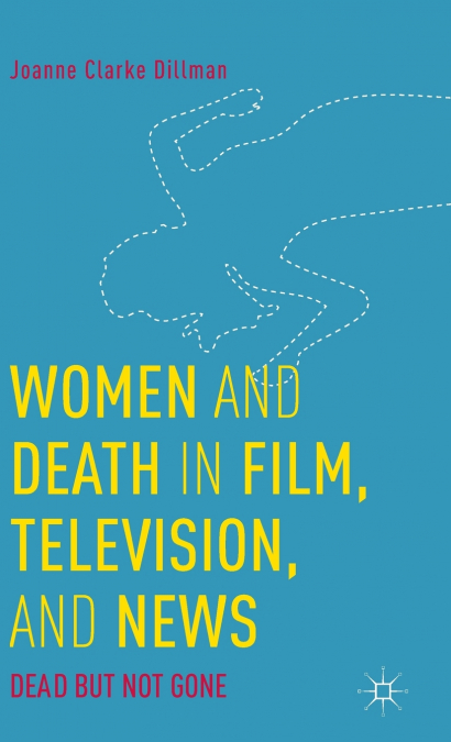 Women and Death in Film, Television, and News