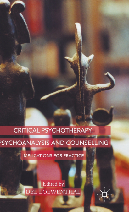 Critical Psychotherapy, Psychoanalysis and Counselling