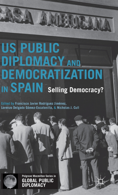 US Public Diplomacy and Democratization in Spain
