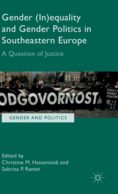 Gender (In)equality and Gender Politics in Southeastern Europe