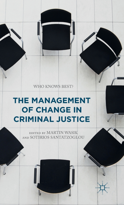 The Management of Change in Criminal Justice
