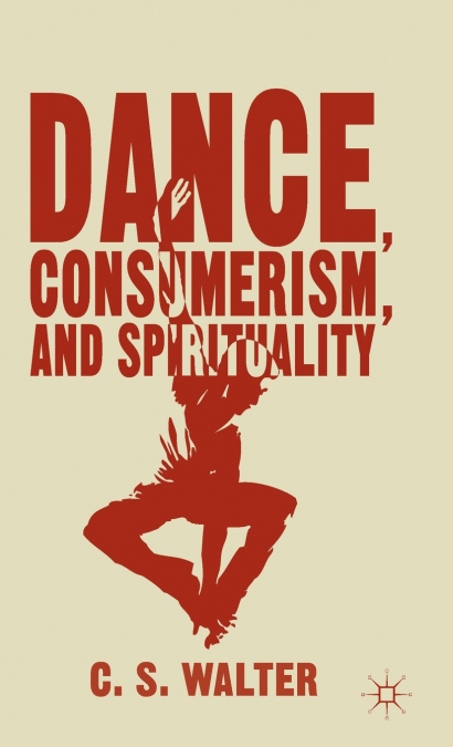 Dance, Consumerism, and Spirituality