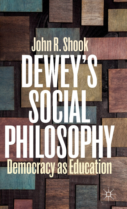 Dewey’s Social Philosophy