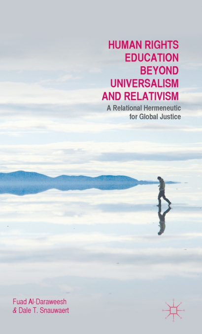 Human Rights Education Beyond Universalism and Relativism