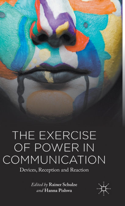 The Exercise of Power in Communication