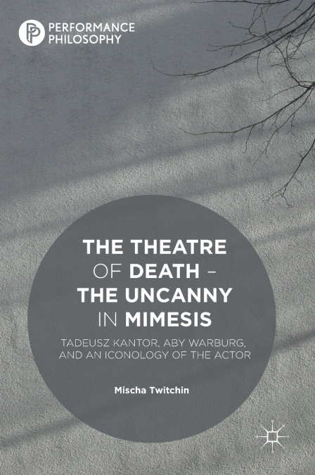 The Theatre of Death - The Uncanny in Mimesis