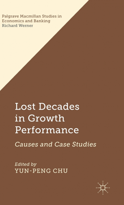 Lost Decades in Growth Performance