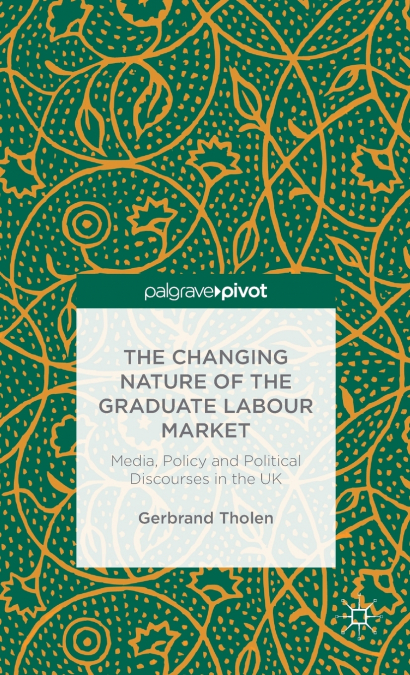 The Changing Nature of the Graduate Labour Market