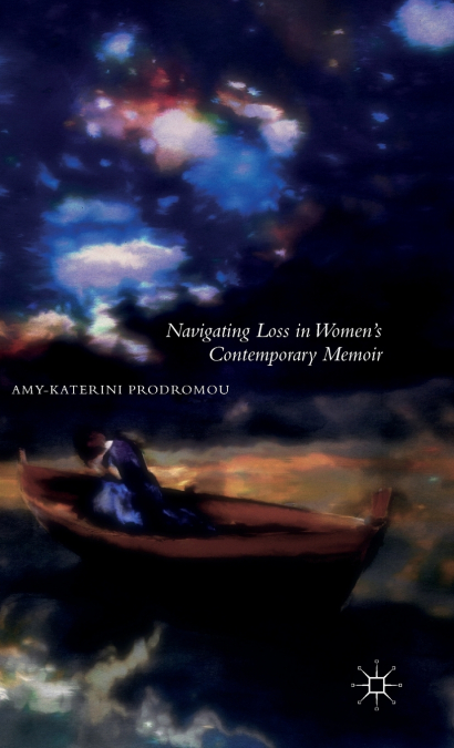 Navigating Loss in Women’s Contemporary Memoir