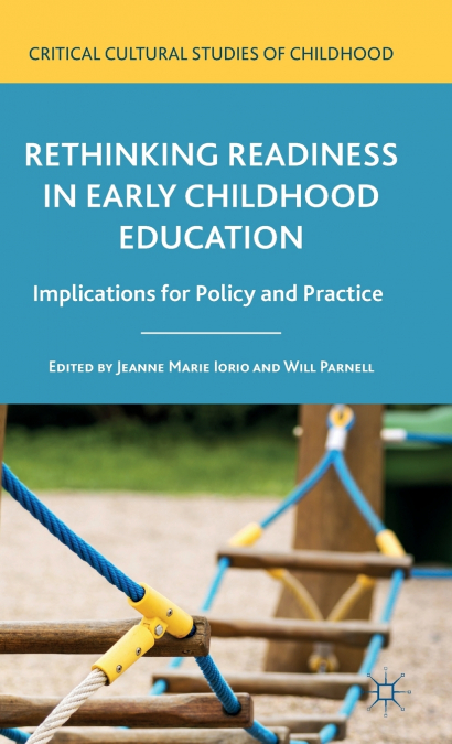 Rethinking Readiness in Early Childhood Education